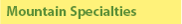 Mountain Specialties